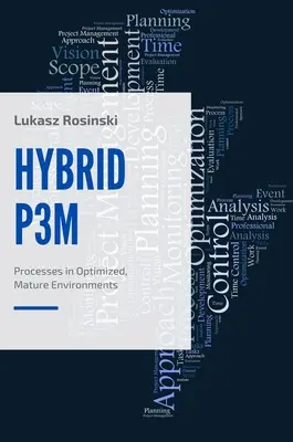 Hybridp3m: Procesy w zoptymalizowanych, dojrzałych środowiskach - Hybridp3m: Processes in Optimized, Mature Environments