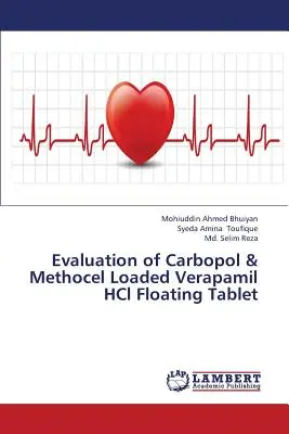 Ocena pływających tabletek werapamilu Hcl zawierających karbopol i metocel - Evaluation of Carbopol & Methocel Loaded Verapamil Hcl Floating Tablet
