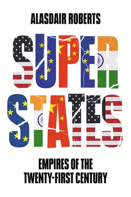 Superpaństwa: Imperia dwudziestego pierwszego wieku - Superstates: Empires of the Twenty-First Century