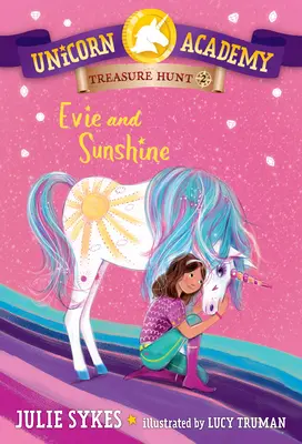 Poszukiwanie skarbu Akademii Jednorożców #2: Evie i Sunshine - Unicorn Academy Treasure Hunt #2: Evie and Sunshine