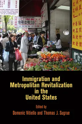 Imigracja i rewitalizacja metropolii w Stanach Zjednoczonych - Immigration and Metropolitan Revitalization in the United States