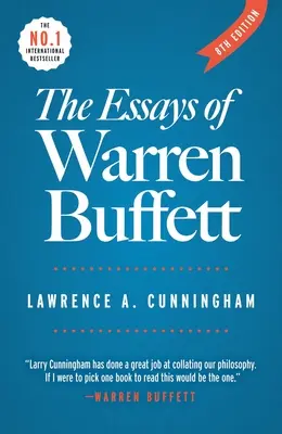 Eseje Warrena Buffetta: Lekcje dla korporacyjnej Ameryki - The Essays of Warren Buffett: Lessons for Corporate America