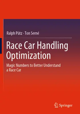 Optymalizacja prowadzenia samochodu wyścigowego: Magiczne liczby pozwalające lepiej zrozumieć samochód wyścigowy - Race Car Handling Optimization: Magic Numbers to Better Understand a Race Car