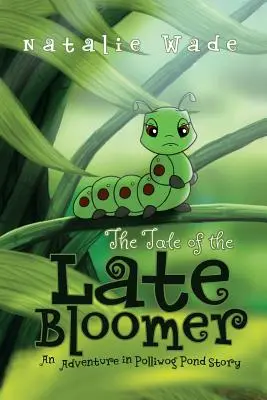 Opowieść o spóźnialskim - The Tale of the Late Bloomer