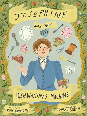 Josephine i jej zmywarka do naczyń: Jasny wynalazek Josephine Cochrane robi furorę - Josephine and Her Dishwashing Machine: Josephine Cochrane's Bright Invention Makes a Splash