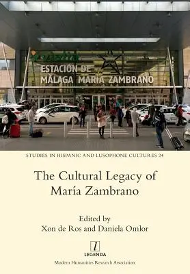 Kulturowe dziedzictwo Mari Zambrano - The Cultural Legacy of Mara Zambrano