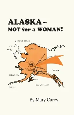 Alaska - nie dla kobiety! - Alaska - Not for a Woman!