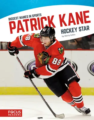 Patrick Kane: Gwiazda hokeja - Patrick Kane: Hockey Star