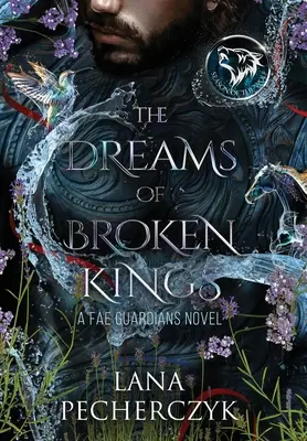 Sny złamanych królów: Pora Wilka - The Dreams of Broken Kings: The Season of the Wolf