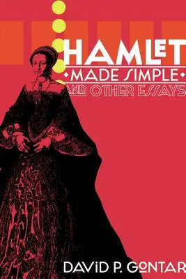 Prosty Hamlet i inne eseje - Hamlet Made Simple and Other Essays