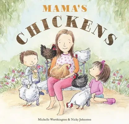 Kurczaki mamy - Mama's Chickens