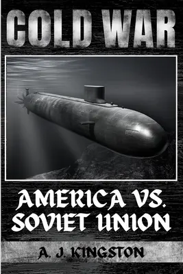 Zimna wojna: Ameryka kontra Związek Radziecki - Cold War: America vs. Soviet Union