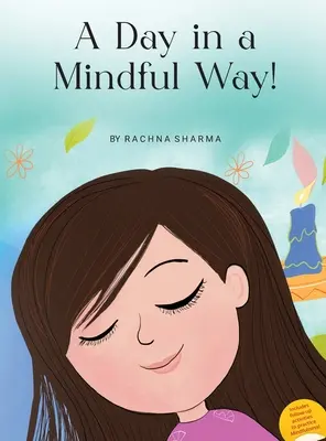 Dzień w uważny sposób! - A Day in a Mindful Way!