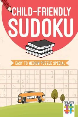 Sudoku przyjazne dzieciom - łamigłówki od łatwych do średnich - Child-Friendly Sudoku - Easy to Medium Puzzle Special