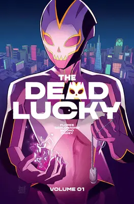 Martwy szczęściarz, tom 1: książka o masywnym świecie - The Dead Lucky, Volume 1: A Massive-Verse Book