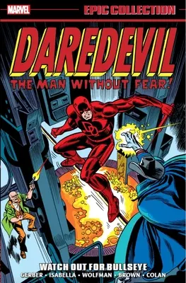 Daredevil Epic Collection: Uważaj na Bullseye'a - Daredevil Epic Collection: Watch Out for Bullseye