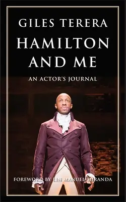 Hamilton i ja: Dziennik aktora - Hamilton and Me: An Actor's Journal