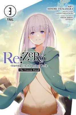 RE: Zero -Starting Life in Another World-, the Frozen Bond, Vol. 3 (manga) - RE: Zero -Starting Life in Another World-, the Frozen Bond, Vol. 3