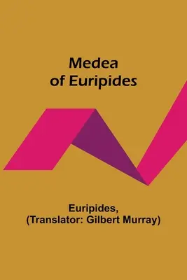 Medea Eurypidesa - Medea of Euripides