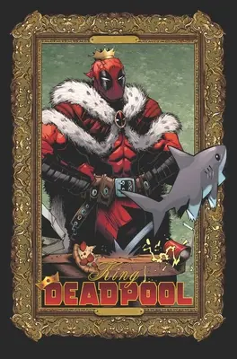 King Deadpool autorstwa Kelly Thompson - King Deadpool by Kelly Thompson