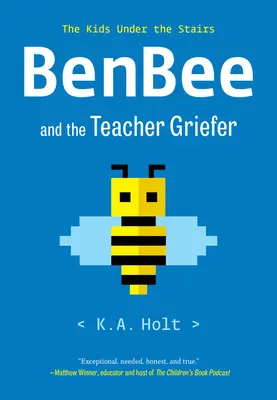 Benbee i nauczyciel Griefer: Dzieci pod schodami - Benbee and the Teacher Griefer: The Kids Under the Stairs