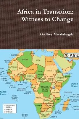 Afryka w okresie przejściowym: Świadek zmian - Africa in Transition: Witness to Change