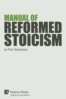 Podręcznik zreformowanego stoicyzmu - Manual of Reformed Stoicism