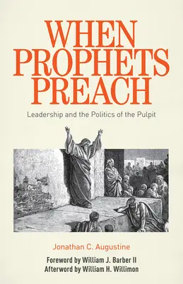 Kiedy prorocy głoszą: Przywództwo i polityka ambony - When Prophets Preach: Leadership and the Politics of the Pulpit