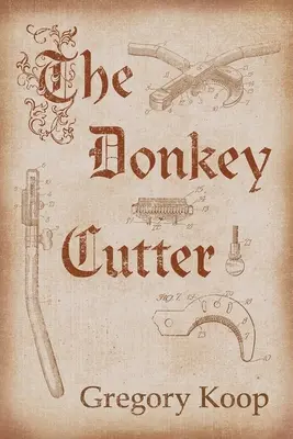 Kuter Osioł: Tom 204 - The Donkey Cutter: Volume 204