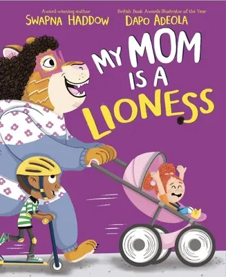 Moja mama jest lwicą - My Mom Is a Lioness