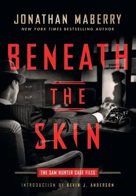 Pod skórą: Akta sprawy Sama Huntera - Beneath the Skin: The Sam Hunter Case Files