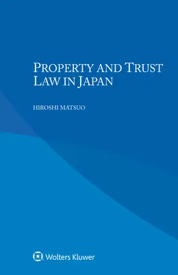 Prawo własności i prawo powiernicze w Japonii - Property and Trust Law in Japan