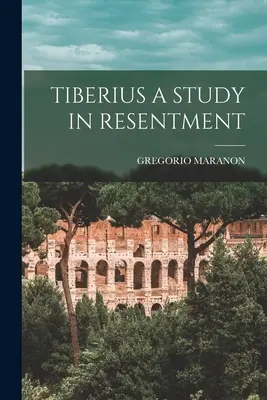 Tyberiusz: studium urazy - Tiberius a Study in Resentment