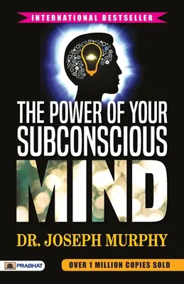 Moc twojego podświadomego umysłu - The Power of Your Subconscious Mind
