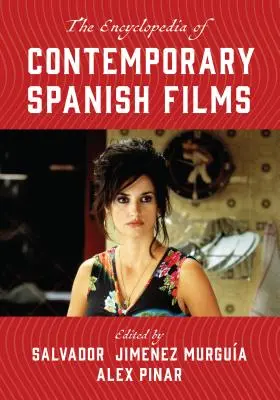 Encyklopedia współczesnych filmów hiszpańskich - The Encyclopedia of Contemporary Spanish Films