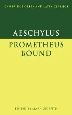 Ajschylos: Prometheus Bound - Aeschylus: Prometheus Bound