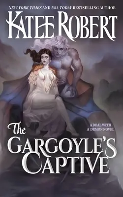 Gargoyle's Captive - The Gargoyle's Captive