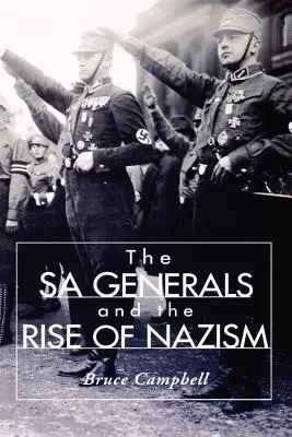 Generałowie Sa i powstanie nazizmu - The Sa Generals and the Rise of Nazism