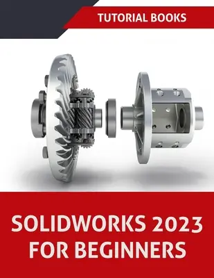 SOLIDWORKS 2023 dla początkujących (KOLOROWY) - SOLIDWORKS 2023 For Beginners (COLORED)