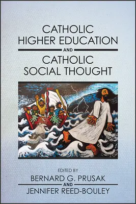 Katolickie szkolnictwo wyższe i katolicka myśl społeczna - Catholic Higher Education and Catholic Social Thought