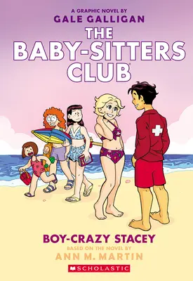 Szalona Stacey: powieść graficzna (Klub Baby-Sitters #7) - Boy-Crazy Stacey: A Graphic Novel (the Baby-Sitters Club #7)