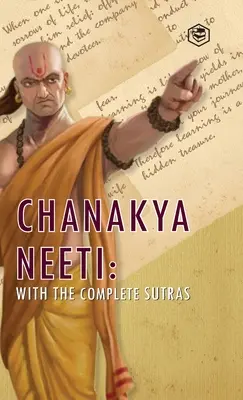 Chanakya Neeti: z kompletnymi sutrami - Chanakya Neeti: With The Complete Sutras