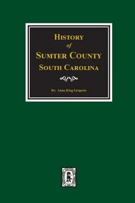 Historia hrabstwa Sumter w Karolinie Południowej - History of Sumter County, South Carolina