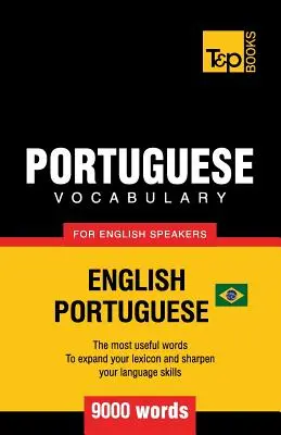 Słownictwo portugalskie dla osób mówiących po angielsku - Angielski-portugalski - 9000 słów: Brazylijski portugalski - Portuguese vocabulary for English speakers - English-Portuguese - 9000 words: Brazilian Portuguese