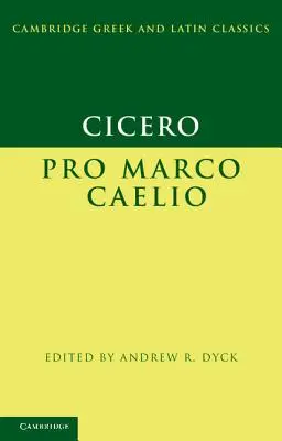 Cyceron: Pro Marco Caelio - Cicero: Pro Marco Caelio