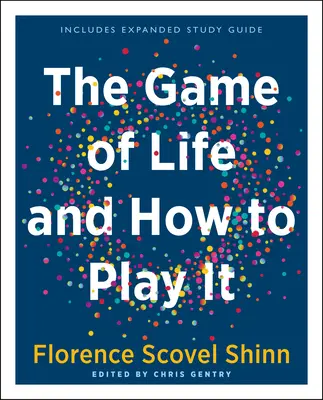 Gra w życie i jak w nią grać (wydanie upominkowe): Zawiera rozszerzony przewodnik do studiowania - The Game of Life and How to Play It (Gift Edition): Includes Expanded Study Guide