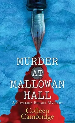 Morderstwo w Mallowan Hall: Tajemnica Phyllidy Bright - Murder at Mallowan Hall: A Phyllida Bright Mystery
