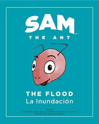 Sam the Ant - The Flood: The Flood - La Inundacin