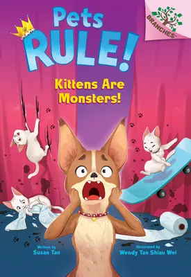 Kocięta to potwory! A Branches Book (Zwierzęta rządzą! #3) - Kittens Are Monsters!: A Branches Book (Pets Rule! #3)