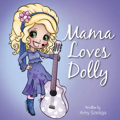 Mama kocha Dolly - Mama Loves Dolly